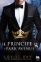 [The Royals Collection 02] • Il Principe Di Park Avenue